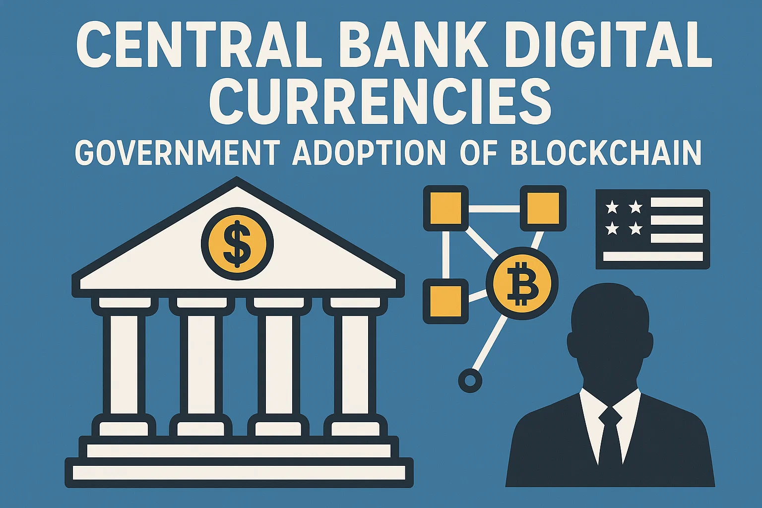 Central Bank Digital Currencies: Government Adoption of Blockchain