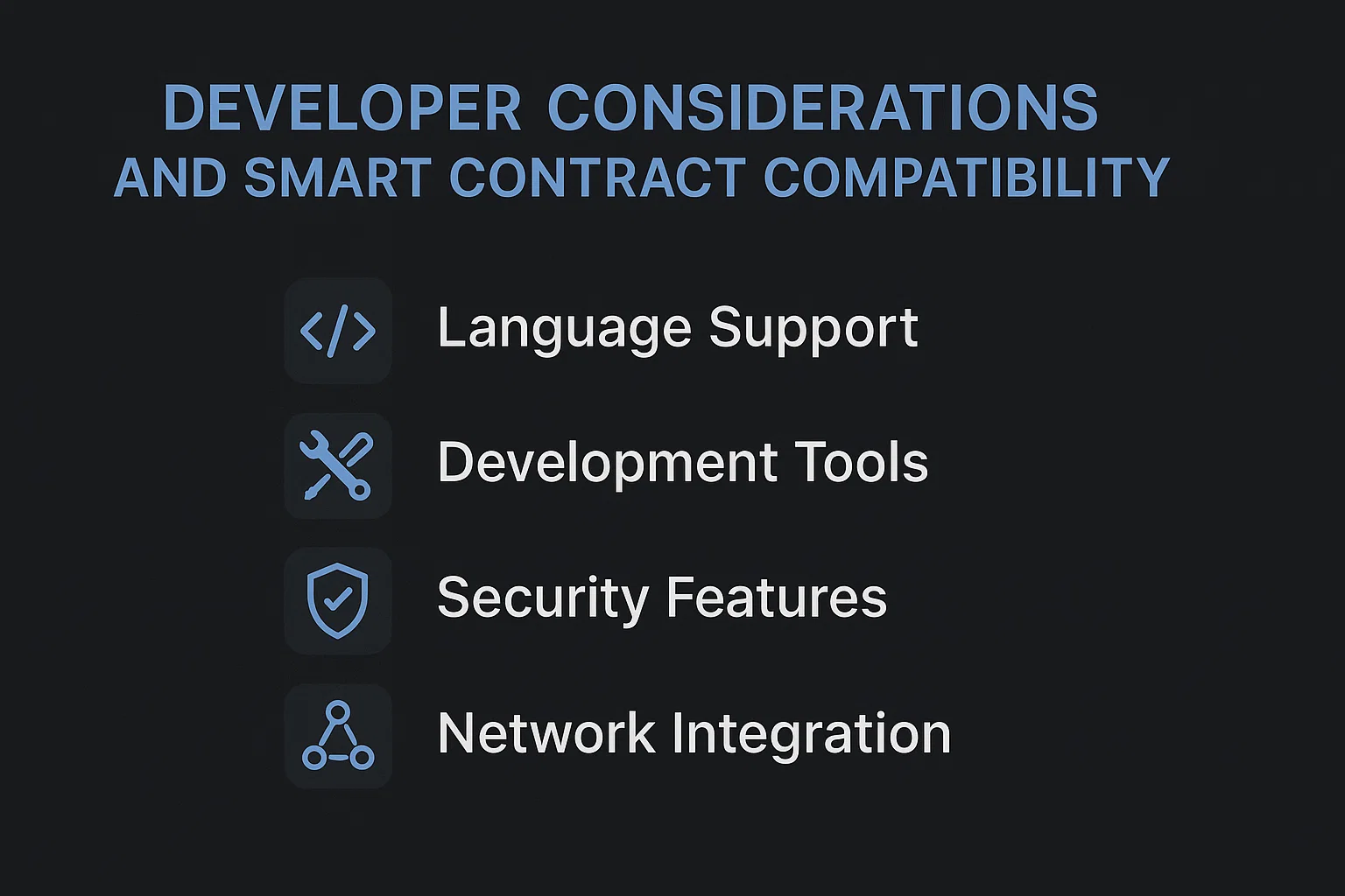 Developer Considerations and Smart Contract Compatibility